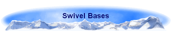Swivel Bases