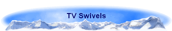 TV Swivels